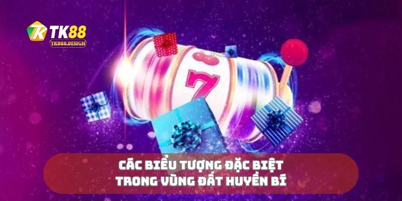 Jackpot Vùng Đất Huyền Bí Giải Mã Kho Báu Bị Lãng Quên 2 Các biểu tượng đặc biệt trong vùng đất huyền bí